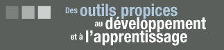 Des outils propices au d&eacute;veloppement et &agrave; l'apprentissage